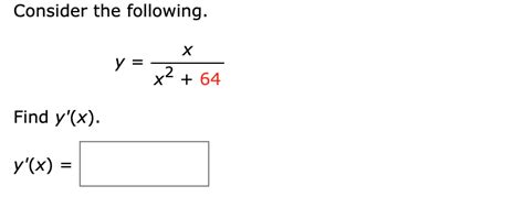 Solved Consider The Following Y Xx Find Y X Y X Chegg