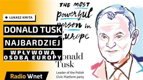 Tusk najbardziej wpływowym człowiekiem Europy według Politiko Kmita