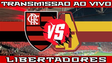 Flamengo X Tolima Ao Vivo Libertadores Youtube