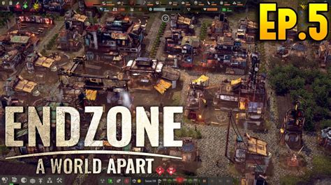 Endzone A World Apart Ep 5 Apocalypse Colony Builder ENDZONE