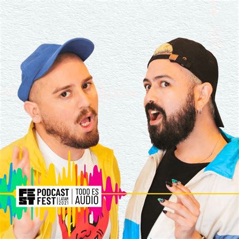 Weona Que Creici Fernando Y Wilo Podcast Fest Latam