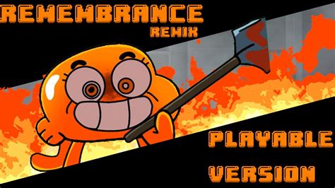 Fnf Remembrance Remix Playable Version Based On The Gumball Au By