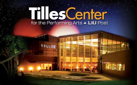 Tilles Center - Upcoming Events & Tickets for 2021/2022 - Nuitlife.com