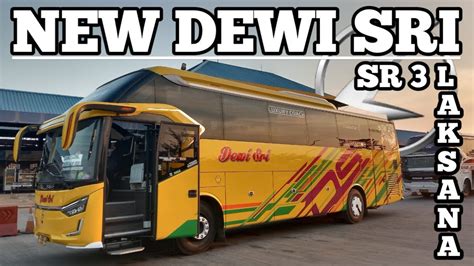 KEREN ABIS BUS DEWI SRI TERBARU SR 3 LAKSANA SEPERTI INI FASILITAS