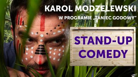 Karol Modzelewski Taniec godowy Stand up Całe nagranie YouTube