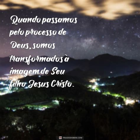 Descubra As Mais Inspiradoras Frases Sobre O Processo De Deus Frases