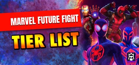 Marvel Future Fight Tier List January 2025 Metatierlist