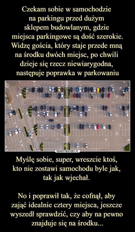 Czekam Sobie W Samochodzie Na Parkingu Przed Du Ym Sklepem Budowlanym