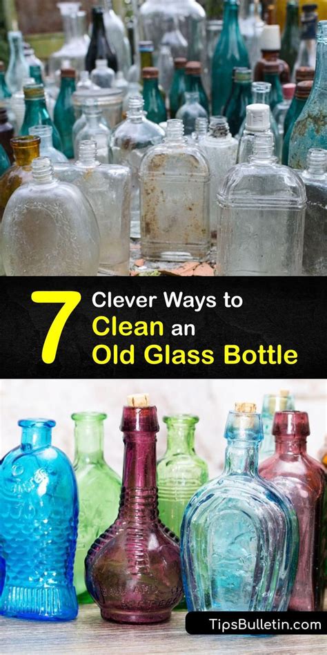 7 Clever Ways To Clean An Old Glass Bottle In 2023 Old Glass Bottles