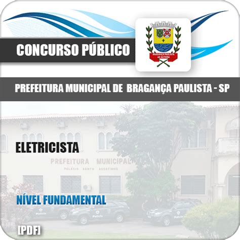 Apostila Concurso Pref Bragança Paulista Sp 2019 Eletricista