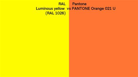 RAL Luminous Yellow RAL 1026 Vs Pantone Orange 021 U Side By Side