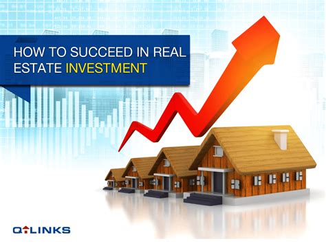 How To Succeed In Real Estate Investment Q Links