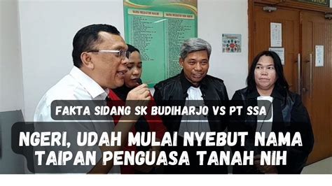 NGERI ADA KONGLOMERAT DI BELAKANG KONFLIK TANAH SK BUDIHARJO UDAH