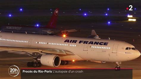 Crash Du Vol Rio Paris Trois Questions Sur Le Proc S D Airbus Et Air