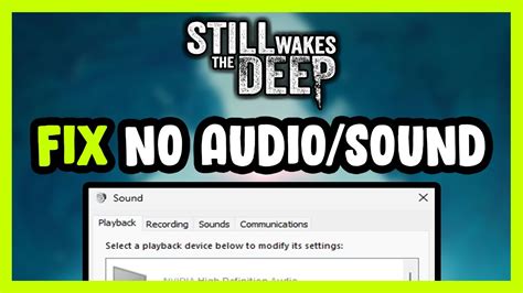 How To Fix Still Wakes The Deep No Audio Sound Not Working Youtube