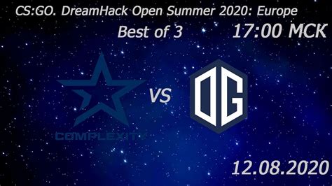 Complexity Og Bo Cs Go Dreamhack Open Summer Europe