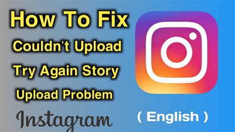 How To Fix Couldn T Upload Try Again Story Upload Problem In Instagram