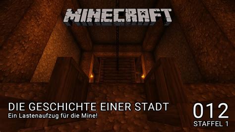 Lets Play Minecraft ⛏ 012 Ein Lastenaufzug Für Die Mine ⛏ [hd