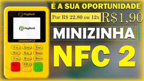 Minizinha Nfc Pre O R A Sua Oportunidade Youtube