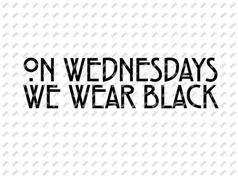 On Wednesdays We Wear Black Svg Wednesday Addams Svg Jenna Etsy