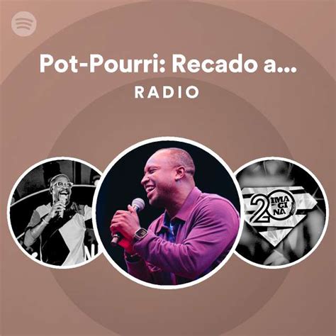 Pot Pourri Recado A Minha Amada Farol Das Estrelas Ao Vivo Radio