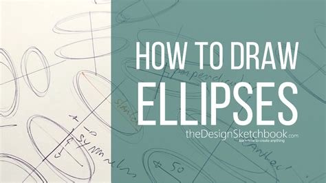 How To Draw Ellipses Freehand And Easy ️the Design Sketchbook