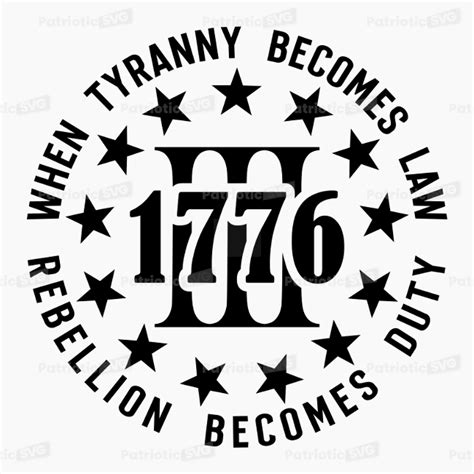 When Tyranny Becomes Law 1776 Patriotic SVG