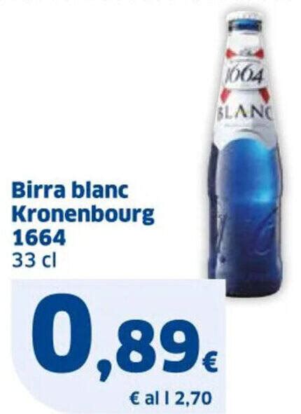 Offerta Birra Blanc Kronenbourg Cl Nel Volantino Di Sigma