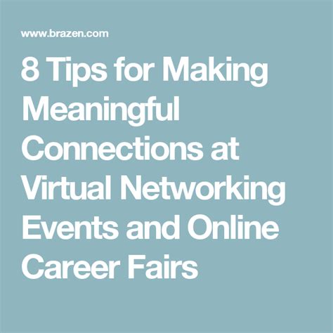 8 Tips For Making Meaningful Connections At Virtual Networking Events And Online Career Fairs