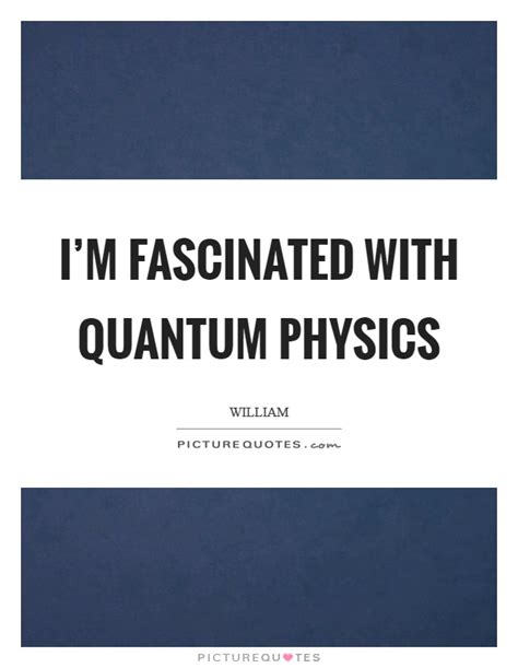 Quantum Physics Quotes Sayings Quantum Physics Picture Quotes