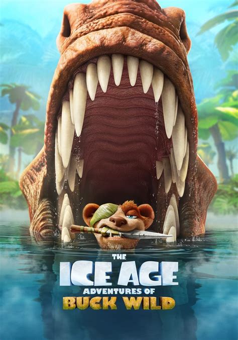 The Ice Age Adventures of Buck Wild - streaming