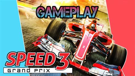 Speed 3 Grand Prix Nintendo Switch Gameplay YouTube