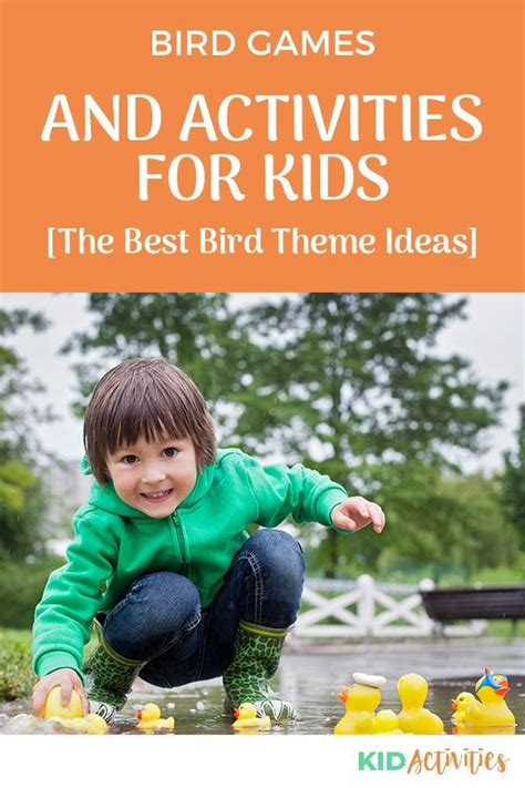 45 Fun Bird Games And Activities For Kids The Best Bird Theme Ideas