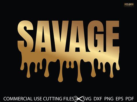 Savage Svg Savage Drippin Svg Mama Svg Boujie Svg Classy Etsy Ireland