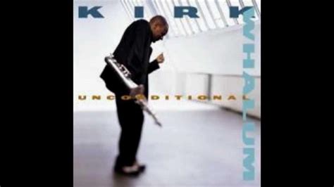 Kirk Whalum I Try Youtube