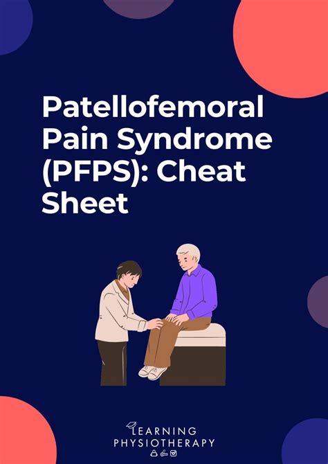 Patellofemoral Pain Syndrome Pfps Cheat Sheet Learning Physiotherapy