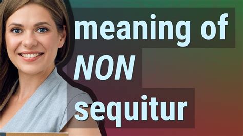 Non Sequitur Meaning Of Non Sequitur Youtube