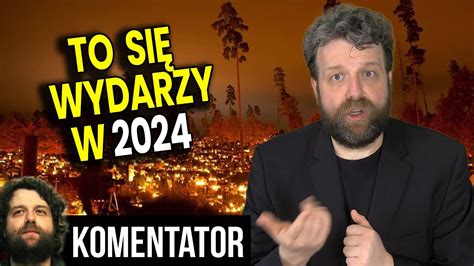 To Wydarzy Się w 2024 Nikt Się Tego Nie Spodziewa Ale Tak Będzie