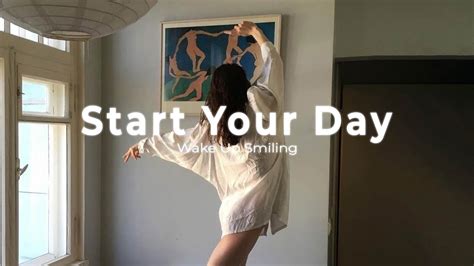 Start Your Day 🌻 Comfortable Music That Makes You Feel Positive Morning Playlist Daily