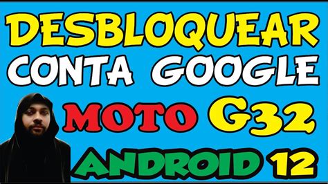 COMO FAZER HARD RESET E REMOVER CONTA GOOGLE MOTO G32 NO ANDROID 12 SEM