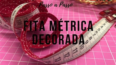 DIY Fita Métrica Decorada Passo a Passo YouTube