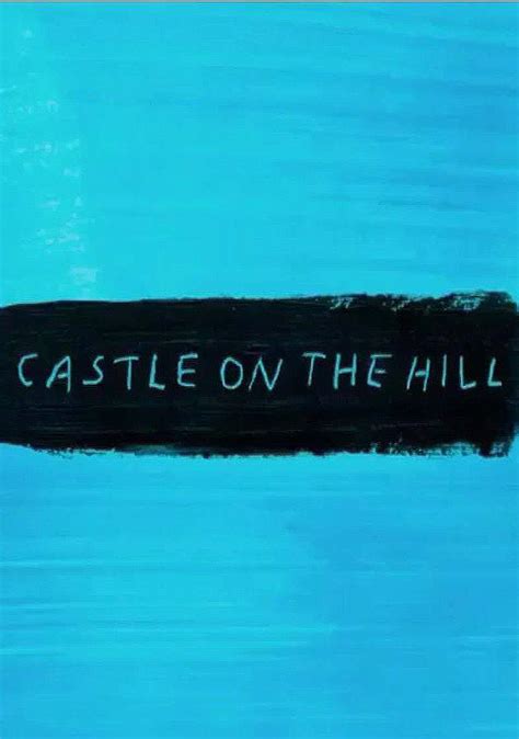 Ed Sheeran Castle On The Hill – newstempo