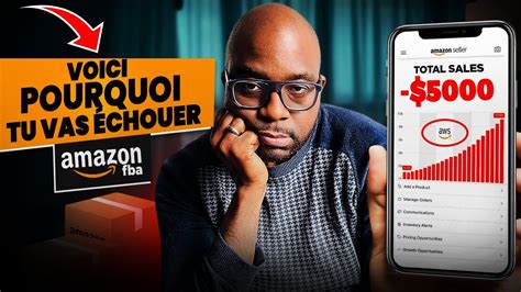 Pourquoi tu ne vas JAMAIS réussir sur Amazon FBA YouTube