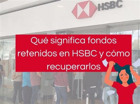 Qué significa saldo retenido en HSBC