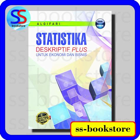 Jual Statistika Deskriptif Plus Untuk Ekonomi Dan Bisnis Algifari Edisi