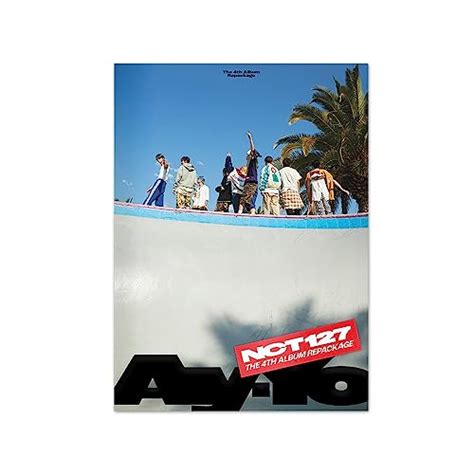 Nct 127 Ay Yo 4th Album Repackage Cdfolded Poster A Want It All