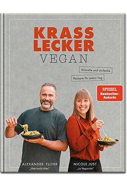 Krass Lecker Vegan Schnelle Und Einfache Rezepte F R Jeden Tag