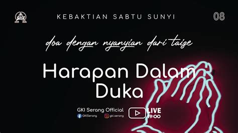 Kebaktian Sabtu Sunyi Gki Serang April Youtube