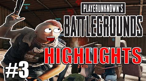 Playerunknown S Battlegrounds Highlights Youtube