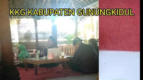 Juli Koordinasi Kkg Pai Kabupaten Gunungkidul Part Youtube